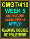 CMGT/410 Week 5 Measuring Progress and Requirements